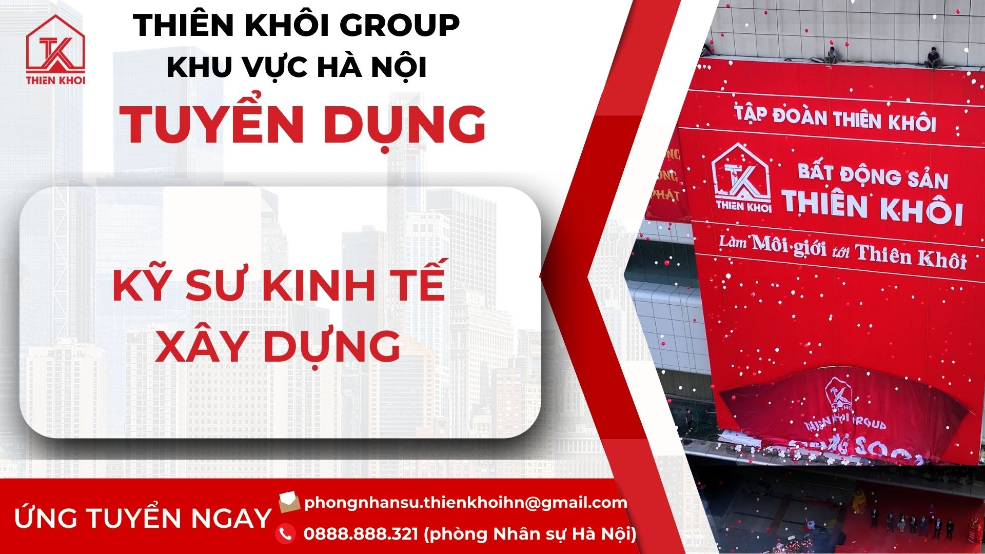 THIÊN KHÔI GROUP TUYỂN DỤNG KỸ SƯ KINH TẾ XÂY DỰNG 