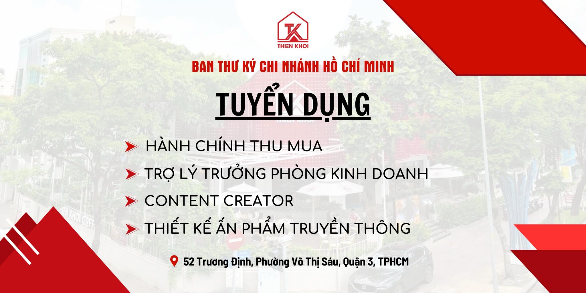 TẬP ĐOÀN THIÊN KHÔI TUYỂN DỤNG CÁC VỊ TRÍ TẠI BAN THƯ KÝ - CHI NHÁNH HỒ CHÍ MINH 