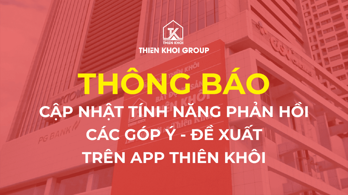 Thông báo: cập nhật tính năng phản hồi các góp ý - đề xuất trên app thiên khôi