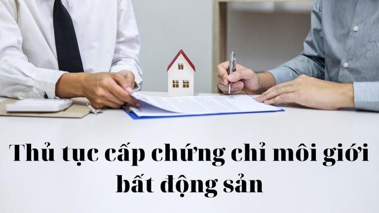 Thủ tục cho Môi giới Bất động sản